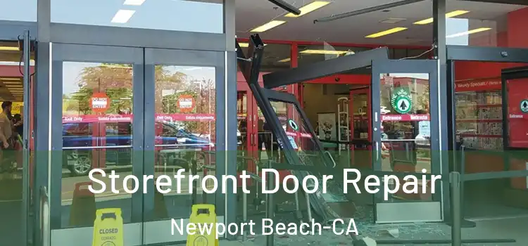 Storefront Door Repair Newport Beach-CA